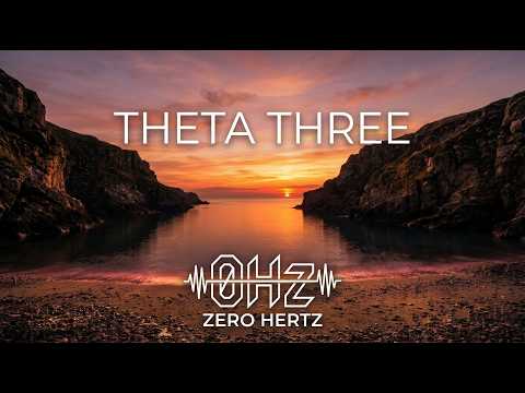0Hz Zero Hertz - Theta Three  | deep, restorative sleep, Theta wave soundscape.